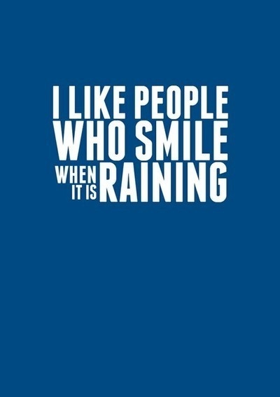 Smile when Raining